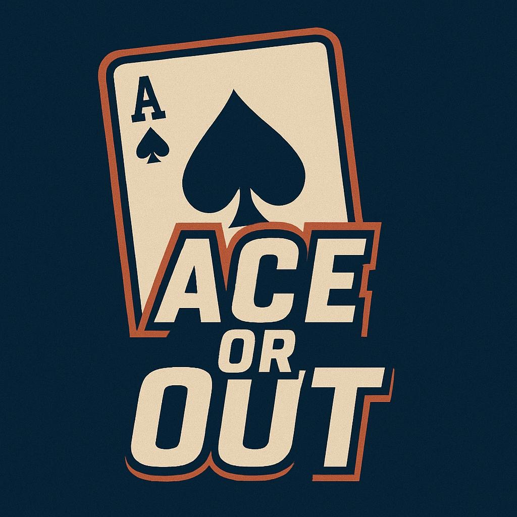 Ace Or Out