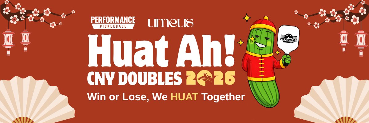 🧧 HUAT AH! Doubles 2026 🧨 by Performance Pickleball