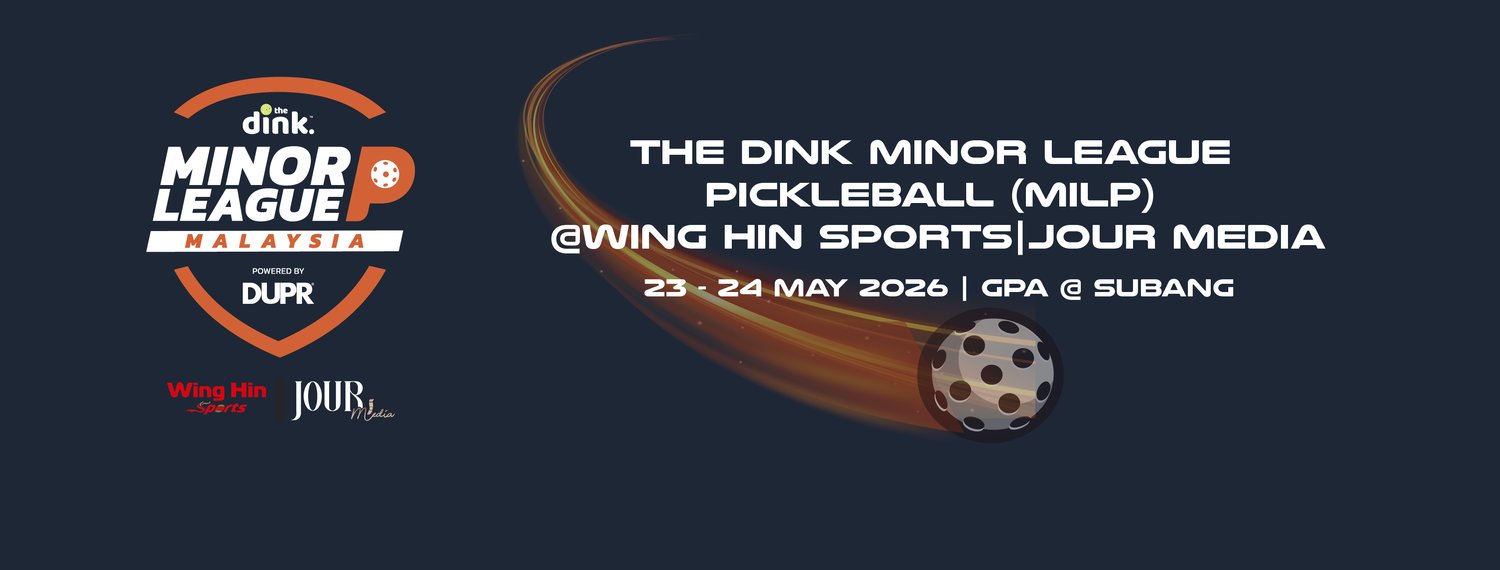 The Dink Minor League Pickleball @ Wing Hin Sports | Jour Media ~ Subang (MiLP)