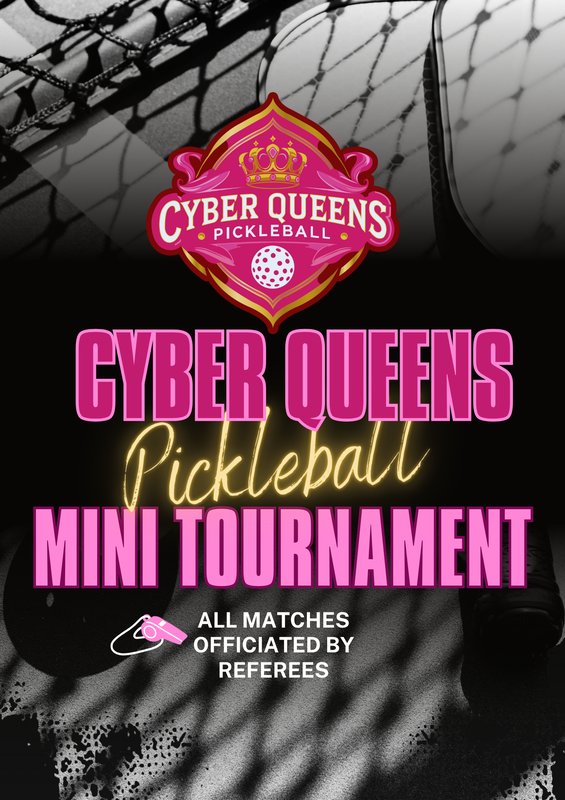 Cyber Queens Pickleball Mini Tournament
