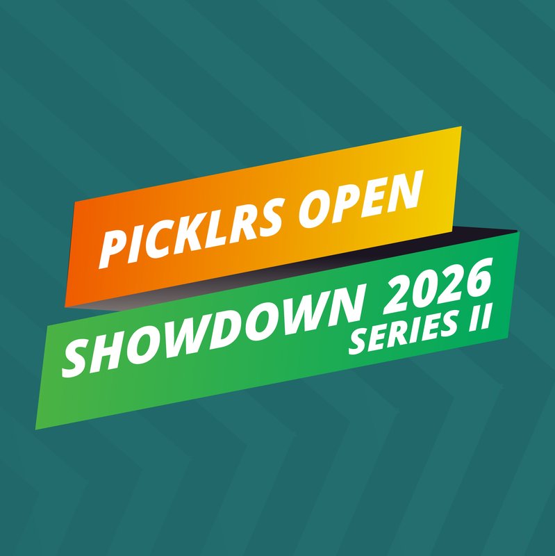 PICKLRS OPEN SHOWDOWN 2026 SERIES II